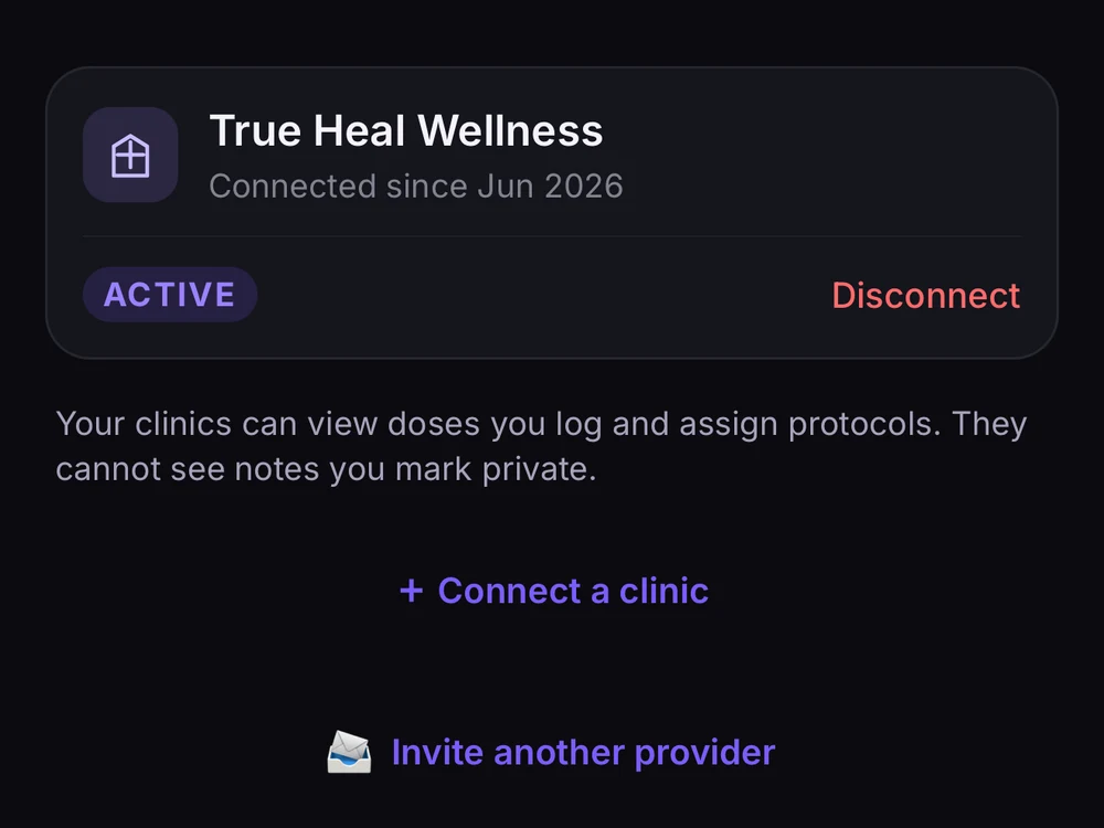Lumara's connected-clinics screen: one clinic listed as active with the month it was connected, a Disconnect action beside it, a line explaining that a clinic can see the doses you log and assign protocols but not the notes you mark private, and buttons to connect a clinic or invite another provider.